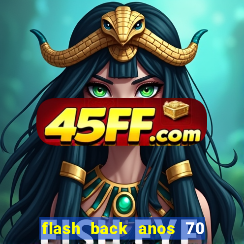 flash back anos 70 80 90 internacional download
